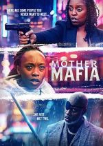 Watch Mother Mafia 123movies