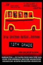 Watch 13th Grade 123movies