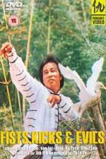 Watch Fists, Kicks and Evils 123movies