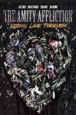 Watch The Amity Affliction: Seems Like Forever 123movies