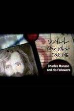 Watch Will You Kill for Me Charles Manson and His Followers 123movies