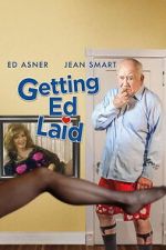 Watch Getting Ed Laid 123movies