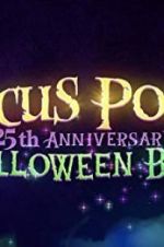 Watch The Hocus Pocus 25th Anniversary Halloween Bash 123movies