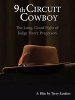 Watch 9th Circuit Cowboy - The Long, Good Fight of Judge Harry Pregerson 123movies
