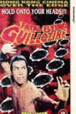 Watch The Fatal Flying Guillotines 123movies