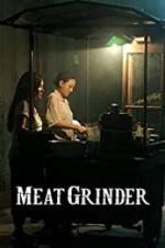 Watch Meat Grinder 123movies