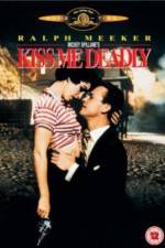 Watch Kiss Me Deadly 123movies