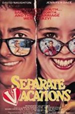 Watch Separate Vacations 123movies