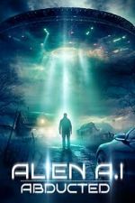 Watch Alien AI: Abducted 123movies