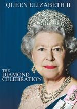 Watch Queen Elizabeth II - The Diamond Celebration 123movies