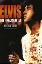 Watch Elvis The Final Chapter 123movies