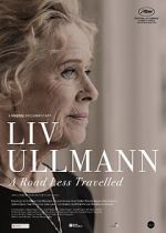 Watch Liv Ullmann: A Road Less Travelled 123movies