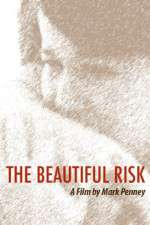 Watch The Beautiful Risk 123movies