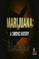 Watch Marijuana A Chronic History 123movies