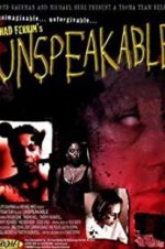 Watch Unspeakable 123movies