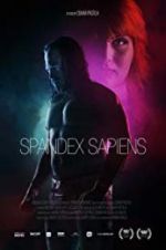 Watch Spandex Sapiens 123movies