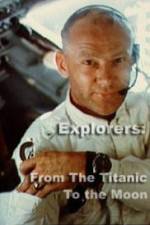 Watch Explorers From the Titanic to the Moon 123movies