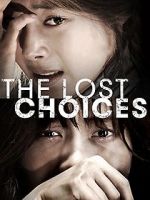 Watch The Lost Choices 123movies