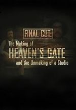 Watch Final Cut: The Making and Unmaking of Heaven\'s Gate 123movies
