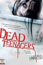 Watch Dead Teenagers 123movies