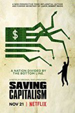 Watch Saving Capitalism 123movies