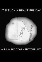Watch It's Such a Beautiful Day (Short 2011) 123movies