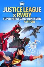 Watch Justice League x RWBY: Super Heroes and Huntsmen Part One 123movies