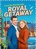 Watch Love on The Danube Royal Getaway 123movies