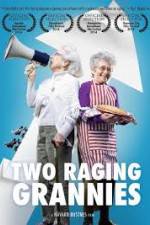 Watch Two Raging Grannies 123movies