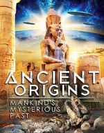 Watch Ancient Origins: Mankind\'s Mysterious Past 123movies