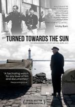Watch Turned Towards the Sun 123movies