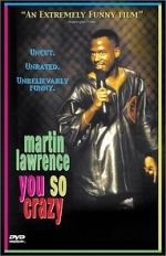 Watch Martin Lawrence: You So Crazy 123movies