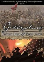 Watch Gettysburg: Darkest Days & Finest Hours 123movies