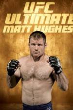 Watch UFC Ultimate Matt Hughes 123movies