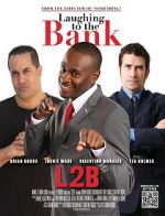 Watch Laughing to the Bank 123movies