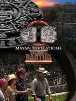Watch Mayan Revelations: Decoding Baqtun 123movies