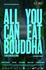 Watch All You Can Eat Buddha 123movies
