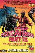 Watch The Toxic Avenger Part III: The Last Temptation of Toxie 123movies