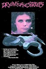 Watch Drying Up the Streets 123movies