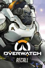 Watch Overwatch: Recall 123movies