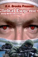 Watch Global Eugenics Using Medicine to Kill 123movies