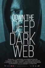 Watch Down the Deep, Dark Web 123movies