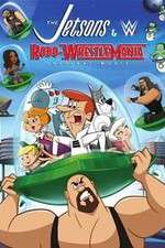 Watch The Jetsons & WWE: Robo-WrestleMania! 123movies