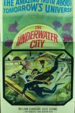 Watch The Underwater City 123movies
