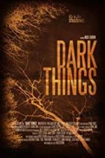 Watch Dark Things 123movies