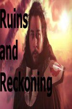 Watch Ruins and Reckoning 123movies