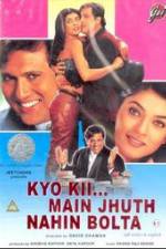 Watch Kyo Kii... Main Jhuth Nahin Bolta 123movies