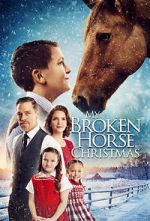 Watch My Broken Horse Christmas (Short 2017) 123movies