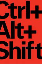 Watch Ctrl Alt Shift 123movies