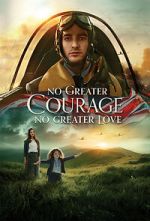 Watch No Greater Courage, No Greater Love (Short 2021) 123movies